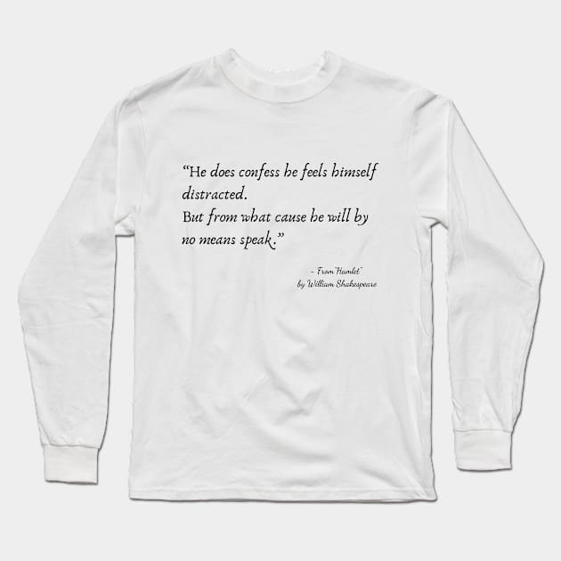 A Quote from "Hamlet" by William Shakespeare Long Sleeve T-Shirt by Poemit